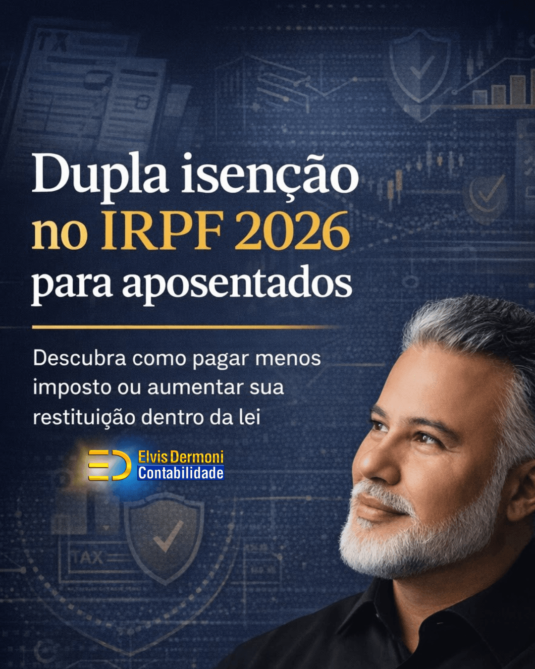 Dupla isenção no IRPF 2026 para aposentados: descubra como pagar menos imposto ou aumentar sua restituição dentro da lei